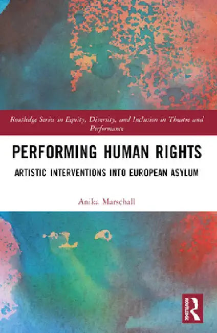 Performing Human Rights (English, Anika Marschall)