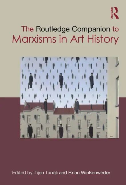 Buy The Routledge Companion to Marxisms in Art History (English, Tunali Tijen | Brian Winkenweder) — BookShops.in