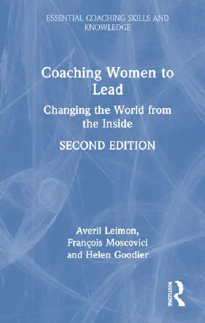 Buy Coaching Women to Lead (English, Leimon Averil | François Moscovici | Helen Goodier) — BookShops.in