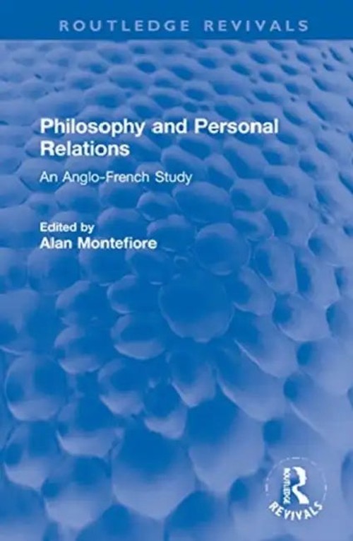 Philosophy and Personal Relations by Montefiore Alan – Routledge Hardcover view 2