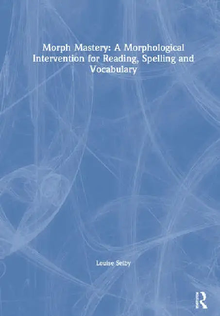 Buy Morph Mastery (English, Selby Louise) — BookShops.in