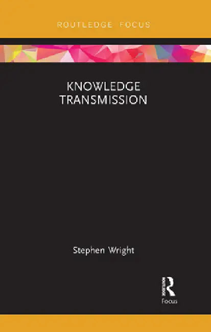 Buy Knowledge Transmission (English, Stephen Wright) — BookShops.in