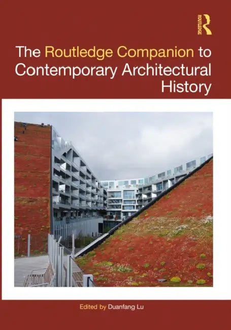 Buy The Routledge Companion to Contemporary Architectural History (English, Duanfang Lu) — BookShops.in