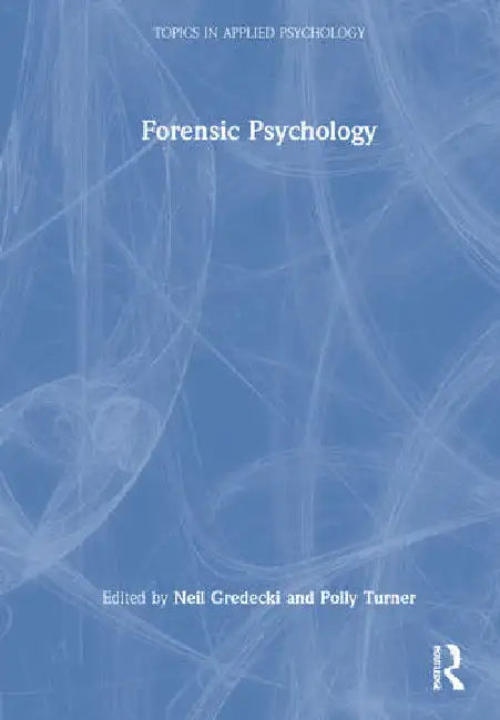 Forensic Psychology (English, Gredecki Neil | Polly Turner)