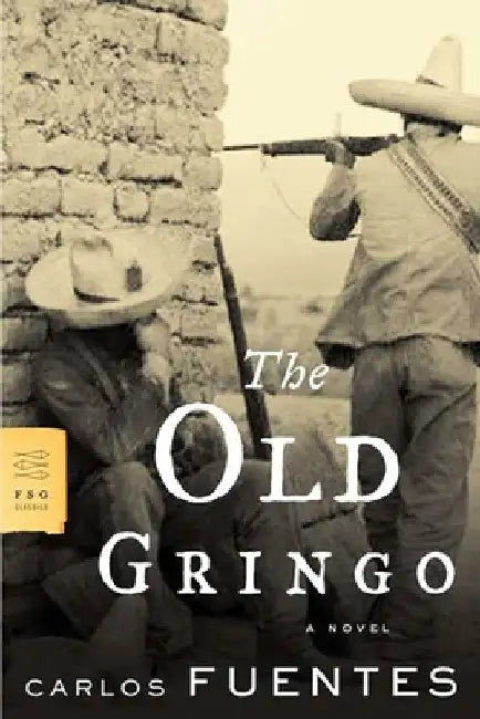 The Old Gringo (English, Carlos Fuentes)