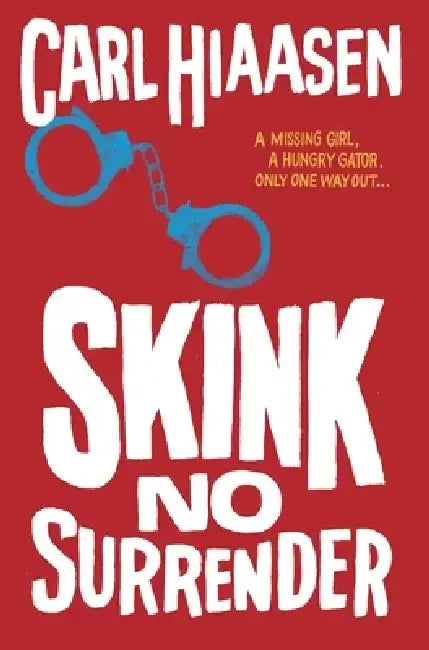Buy Skink No Surrender (English, Carl Hiaasen) — BookShops.in