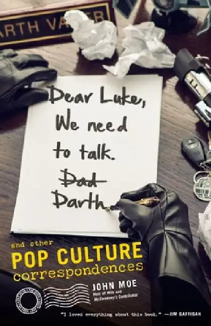 Buy Dear Luke, We Need to Talk, Darth (English, John Moe) — BookShops.in