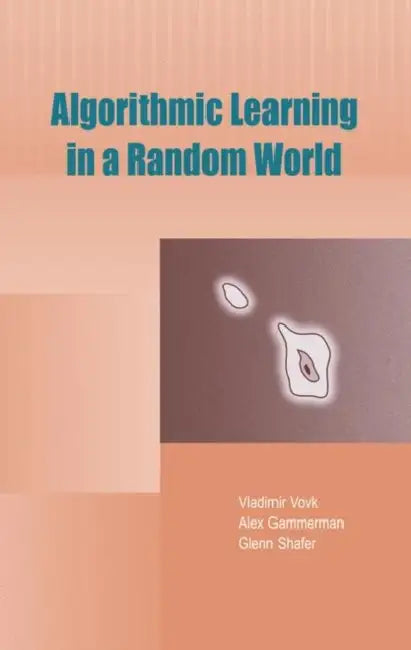 Algorithmic Learning in a Random World (English, Vladimir Vovk | Alex Gammerman | Glenn Shafer)