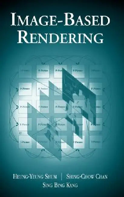 Buy Image-Based Rendering (English, Heung-Yeung Shum | Shing-Chow Chan | Sing Bing Kang) — BookShops.in