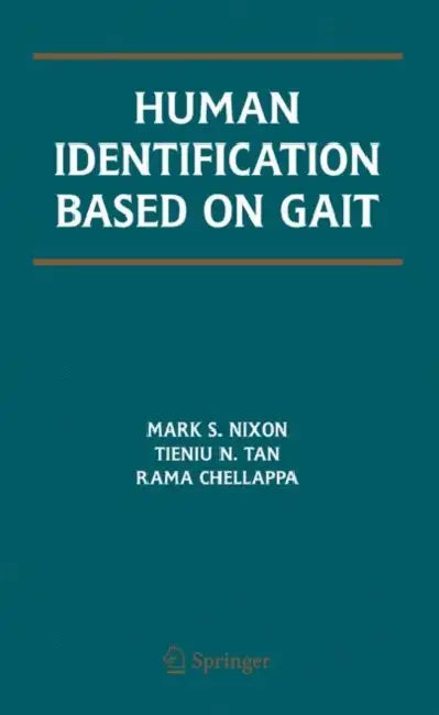 Human Identification Based on Gait (English, Mark S. Nixon | Tieniu Tan | Rama Chellappa)