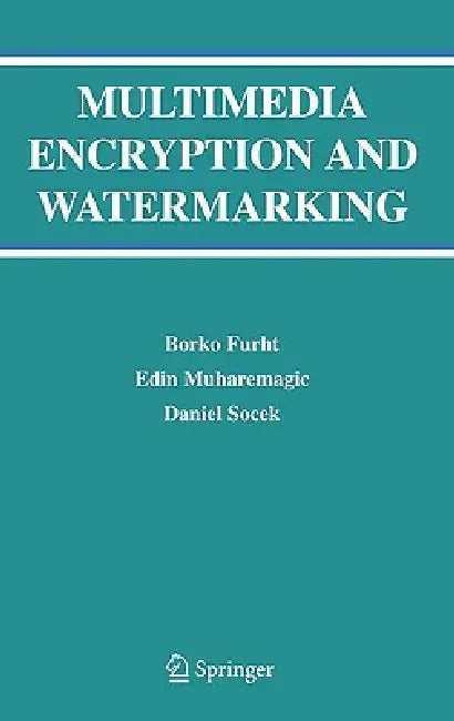 Buy Multimedia Encryption and Watermarking (English, Borko Furht | Edin Muharemagic | Daniel Socek) — BookShops.in