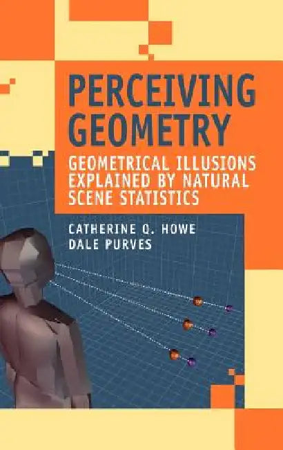 Perceiving Geometry (English, Catherine Q. Howe | Dale Purves)