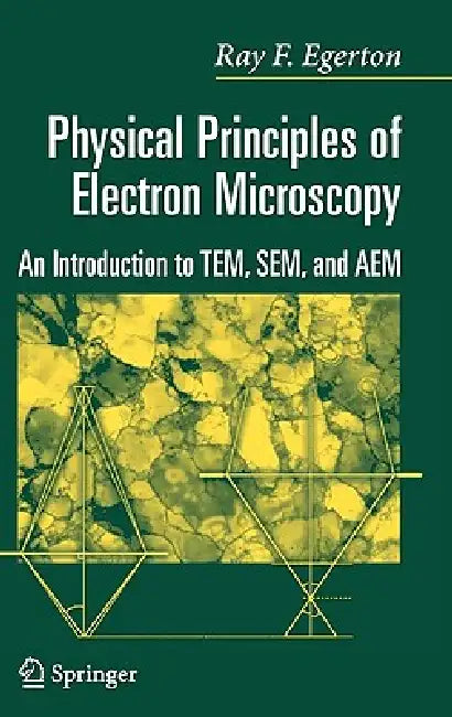 Buy Physical Principles of Electron Microscopy (English, R. F. Egerton) — BookShops.in