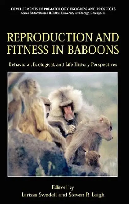 Buy Reproduction and Fitness in Baboons (English, Larissa Swedell | Steven R. Leigh) — BookShops.in