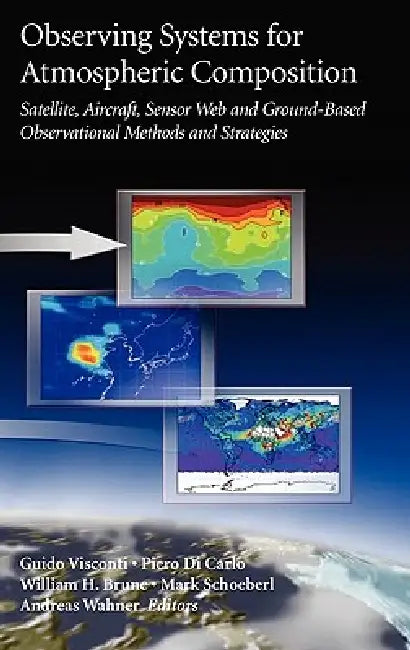 Buy Observing Systems for Atmospheric Composition (English, Guido Visconti | Pietro Di Carlo | W. Brune) — BookShops.in