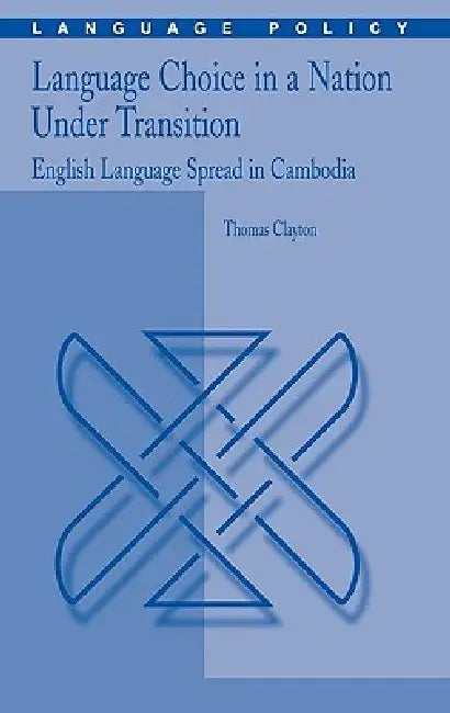 Buy Language Choice in a Nation Under Transition (English, Thomas Clayton) — BookShops.in