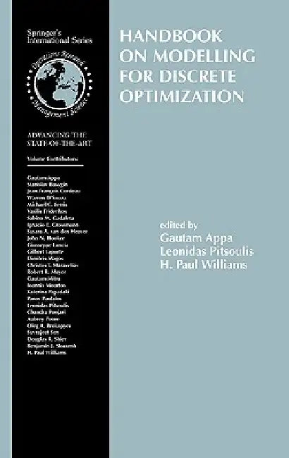 Buy HANDBOOK ON MODELLING FOR DISCRETE OPTIMIZATION (English, Gautam M. Appa | Leonidas Pitsoulis | H. Paul Williams) — BookShops.in