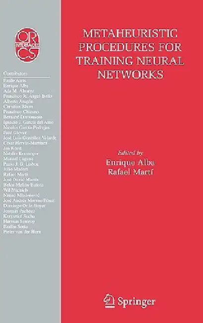 Buy Metaheuristic Procedures for Training Neural Networks (English, Enrique Alba | Rafael Martí) — BookShops.in