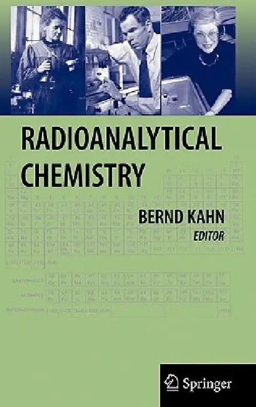 Radioanalytical Chemistry – Bernd Kahn | Springer view 2