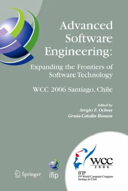 Advanced Software Engineering (English, Sergio F. Ochoa | Gruia-Catalin Roman)