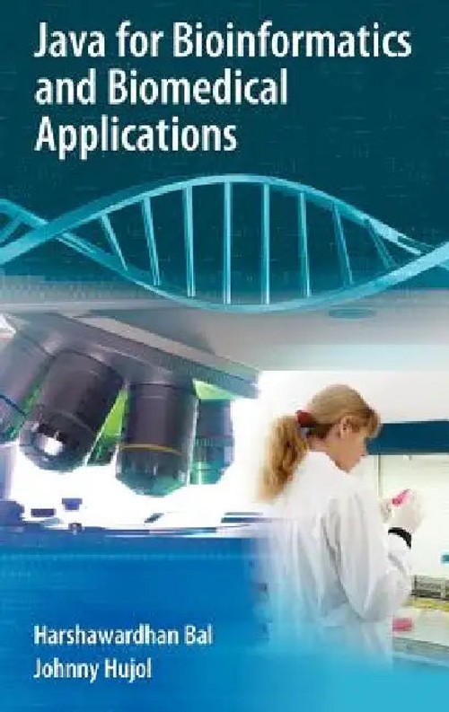 Java for Bioinformatics and Biomedical Applications – Harshawardhan Bal view 2