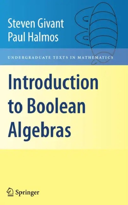 Introduction to Boolean Algebras – Steven Givant view 2