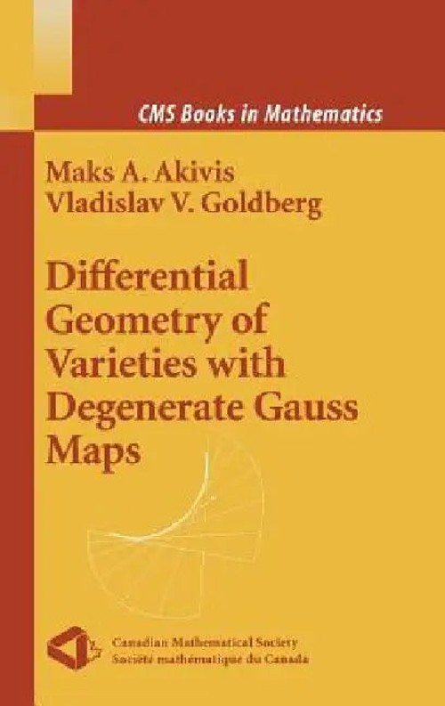 Differential Geometry of Varieties with Degenerate Gauss Maps – Maks A. Akivis view 2