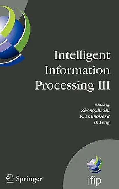 Buy Intelligent Information Processing III (English, K. Shimohara | D. Feng) — BookShops.in