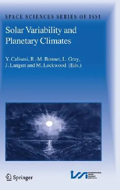 Buy Solar Variability and Planetary Climates (English, Y. Calisesi | R. -M Bonnet | L. Gray) — BookShops.in