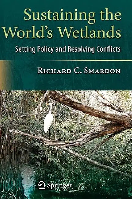 Buy Sustaining the World's Wetlands (English, Richard Smardon) — BookShops.in