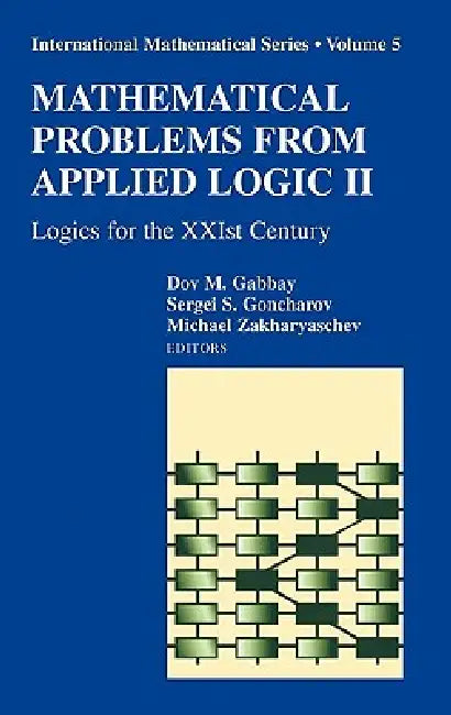 Mathematical Problems from Applied Logic II (English, Dov Gabbay | Sergei Goncharov | Michael Zakharyaschev)