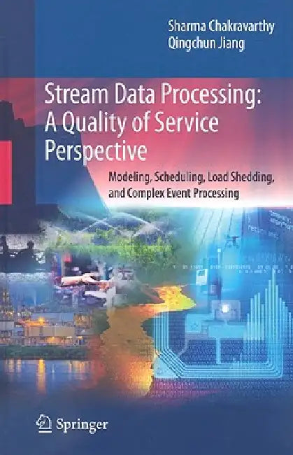 Buy Stream Data Processing (English, Sharma Chakravarthy | Qingchun Jiang) — BookShops.in