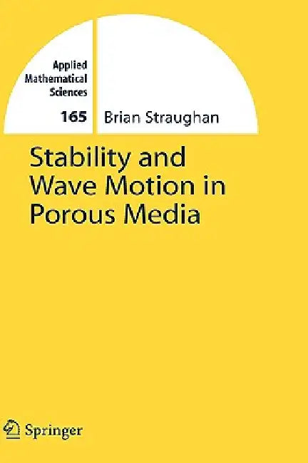 Buy STABILITY AND WAVE MOTION IN POROUS MEDIA (English, Brian Straughan) — BookShops.in