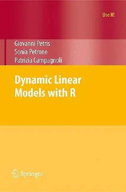 Dynamic Linear Models with R (English, Giovanni Petris | Sonia Petrone | Patrizia Campagnoli)