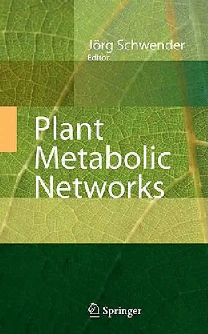 Buy Plant Metabolic Networks (English, Jörg Schwender | Jacqueline V. Shanks) — BookShops.in