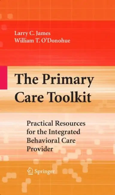 Buy The Primary Care Toolkit (English, Larry James | William O'Donohue) — BookShops.in