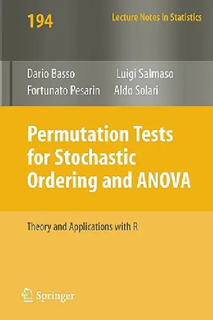 Buy Permutation Tests for Stochastic Ordering and ANOVA (English, Dario Basso | Fortunato Pesarin | Luigi Salmaso) — BookShops.in