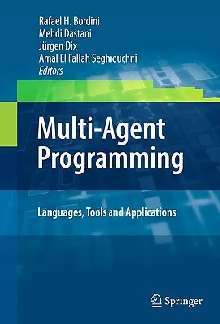 Buy Multi-Agent Programming (English, Rafael H. Bordini | Mehdi Dastani | Jürgen Dix) — BookShops.in