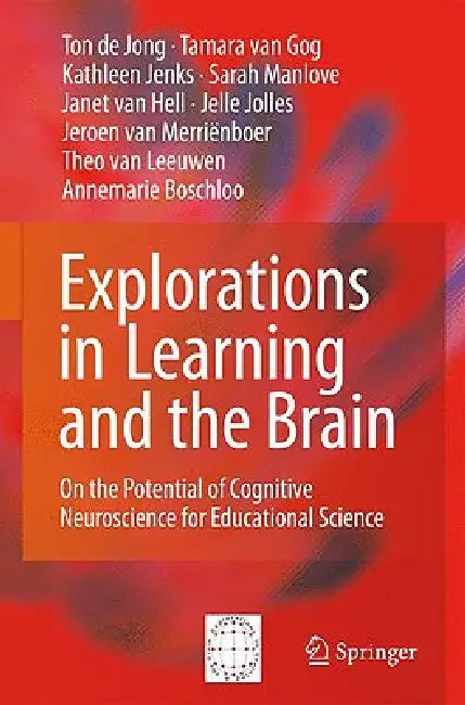 Buy Explorations in Learning and the Brain (English, Ton De De Jong | Tamara Van Gog | Kathleen Jenks) — BookShops.in
