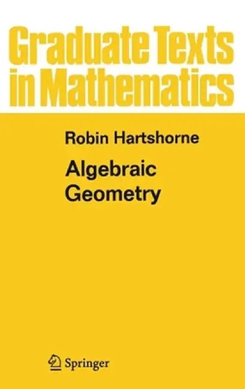 Algebraic Geometry by Robin Hartshorne – Graduate Textbook on Schemes and Cohomology view 2