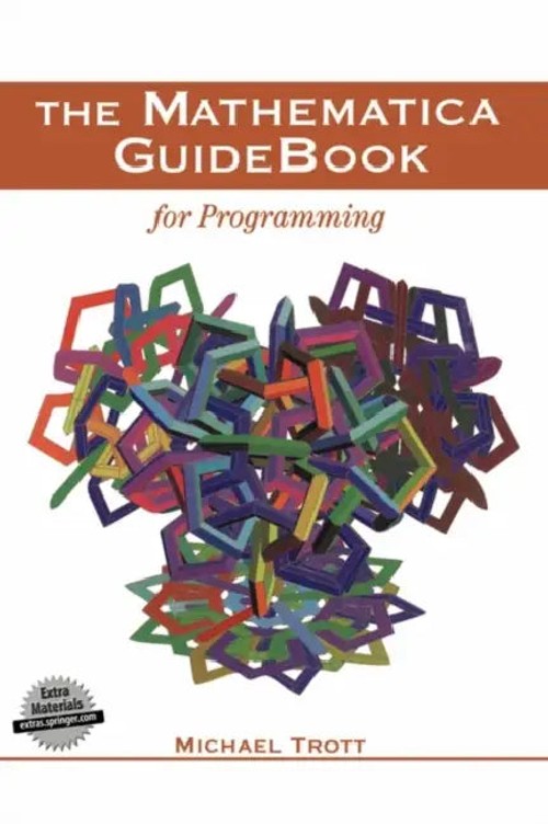 The Mathematica Guidebook for Programming by Michael Trott view 2