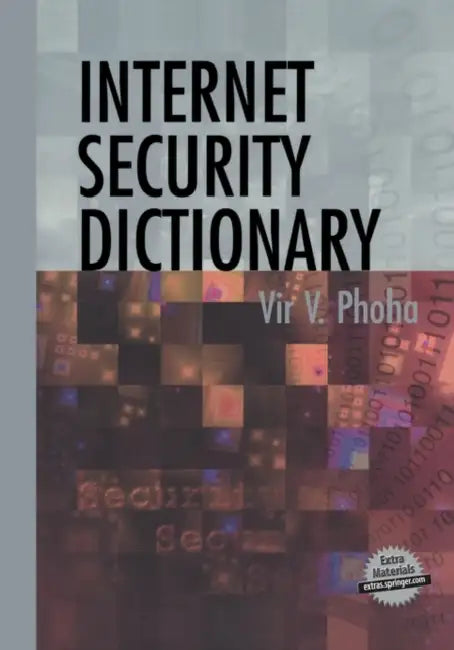 Internet Security Dictionary (English, Vir V. Phoha)