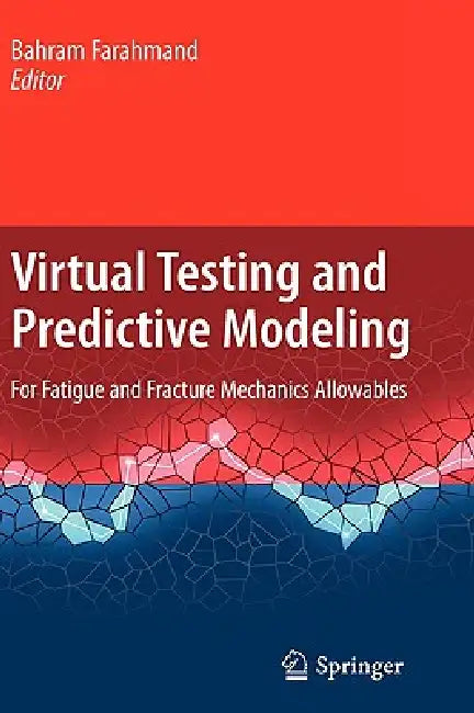 Virtual Testing and Predictive Modeling (English, Bahram Farahmand)