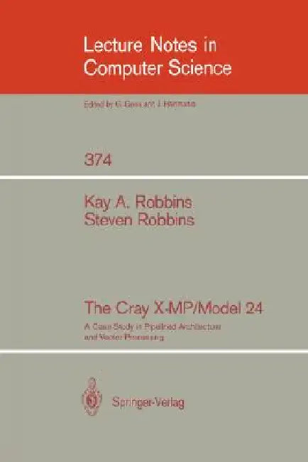 Buy The Cray X-Mp/Model 24 (English, Kay A. Robbins | Steven Robbins) — BookShops.in
