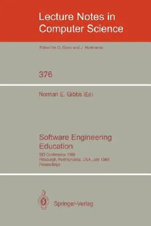 Software Engineering Education: SEI Conference 1989 by Norman E. Gibbs view 2