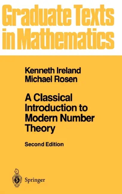 Buy A Classical Introduction to Modern Number Theory (English, Kenneth Ireland | Michael Rosen) — BookShops.in