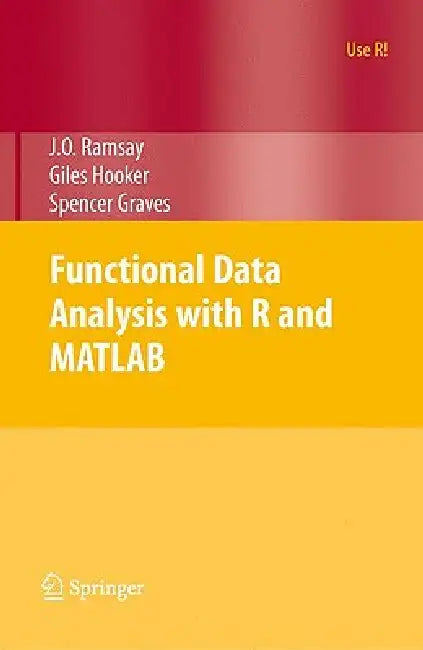 Buy Functional Data Analysis with R and MATLAB (English, James Ramsay | Giles Hooker | Spencer Graves) — BookShops.in