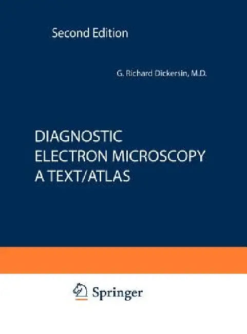 Buy Diagnostic Electron Microscopy: A Text/Atlas (English, Richard G. Dickersin) — BookShops.in