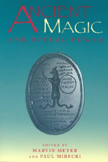 Buy Ancient Magic and Ritual Power (English, Marvin Meyer | Paul Mirecki) — BookShops.in
