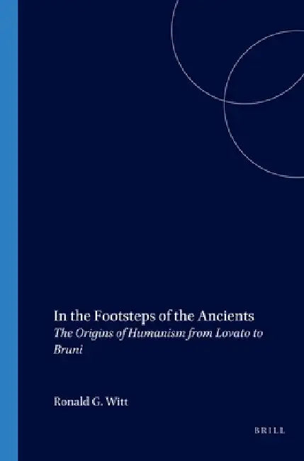 In the Footsteps of the Ancients (English, Ronald Witt)